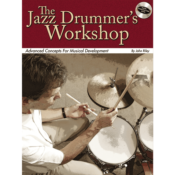 The Jazz Drummer’s Workshop – Advanced Concepts for Musical Development Book