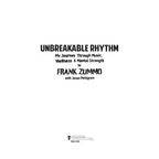 Unbreakable Rhythm by Frank Zummo